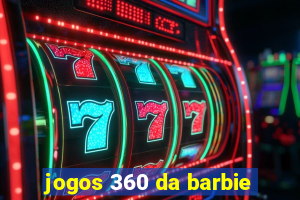 jogos 360 da barbie